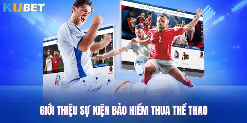 Thông tin sơ lược về chương trình bảo hiểm thua thể thao 