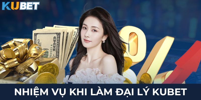 Những nhiệm vụ cần thực hiện của đối tác KUBET