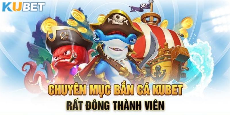 Trải nghiệm bắn cá tại KUBET với nhiều màu sắc độc đáo