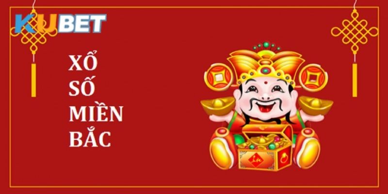 xổ số miền Bắc tại kubet